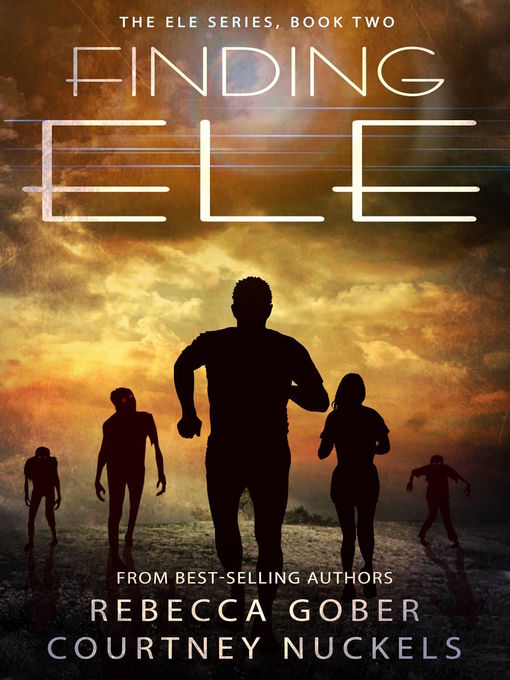 Title details for Finding ELE (ELE Series #2) by Rebecca Gober - Available
